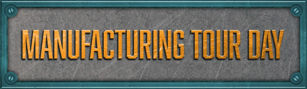 Manufacturing Tour Day