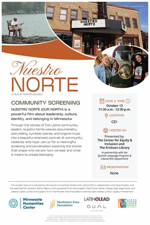 Nuestro Norte Community Screening is on October 13, 2026 at 11:30 am to 12:30 pm at the Center for Equity and Inclusion at Lake Superior College