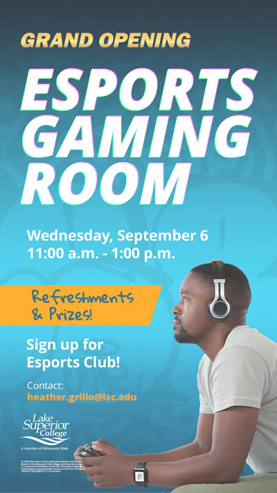 E Sports Gaming Room has a grand opening on September 6, 2023 at 11 a.m. to 1 p.m. Refreshments and prizes are available. Sign up for E sports club, contact Heather Grillo.