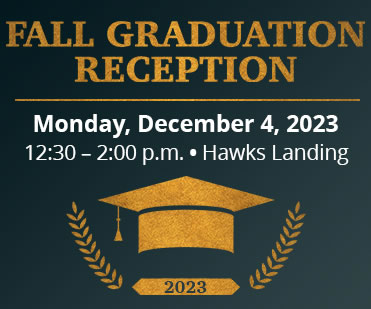 Fall Graduation Reception is Monday, December 4, 2023 at 12:30 to 2:00 p.m. in Hawk's Landing at the Lake Superior College Main Campus.