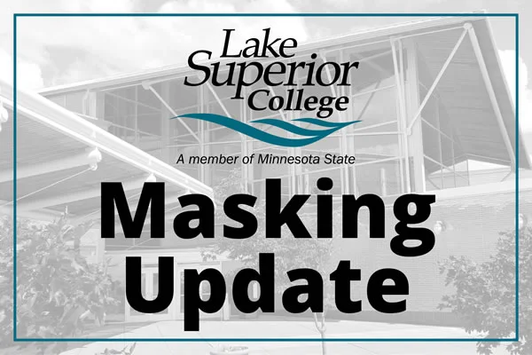 Lake Superior College to make masking optional as of Monday, March 7