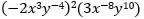 Open paren negative 2 x cubed y to the negative fourth close paren squared times open paren 3 x to the negative eighth y to the tenth close paren 