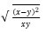 The square root of open paren, open paren x minus y close paren squared divided by open paren x times y close paren, close paren. 