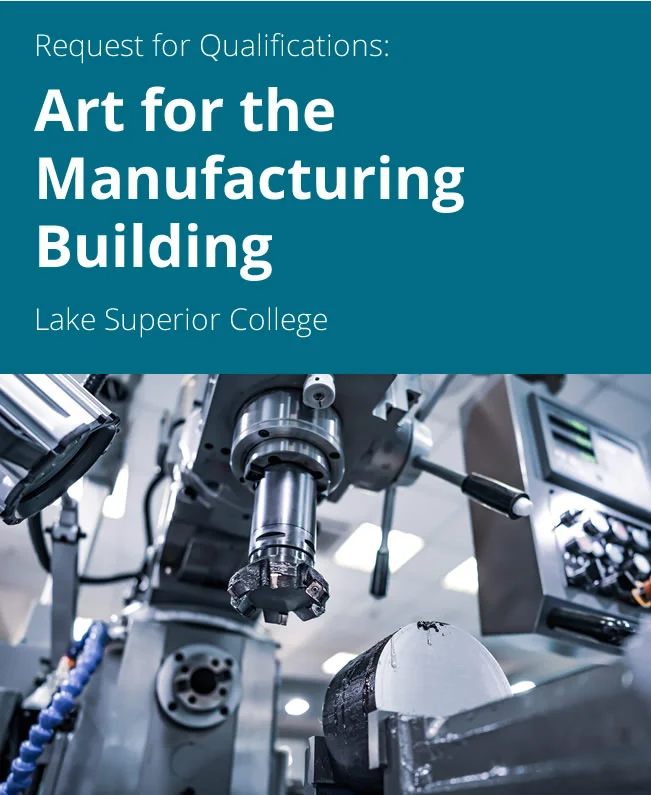 Request for Qualifications: Art for the Manufacturing Building, Lake Superior College