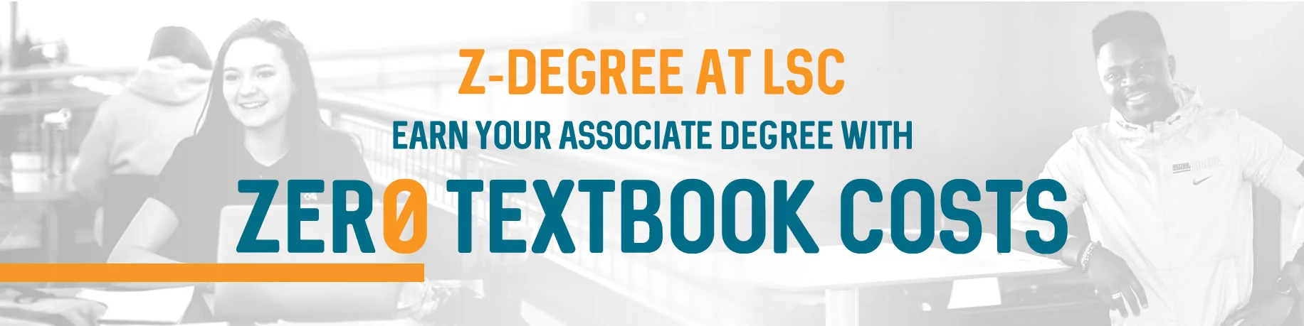 Z-Degree at Lake Superior College. Earn your Associate Degree with Zero Textbook Costs.
